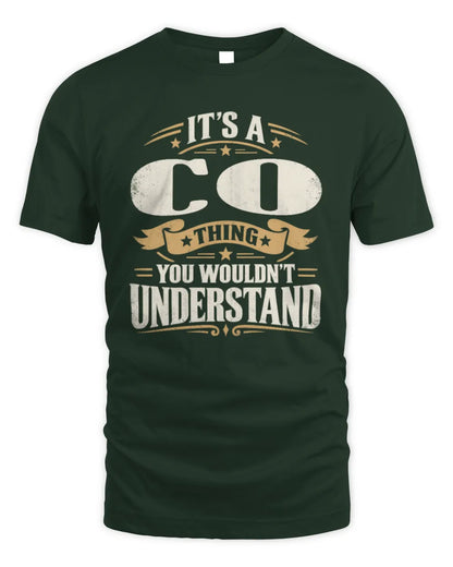CO P08 TH51 - Personalized “It’s a/an [NAME] Thing – You Wouldn’t Understand” Shirt - Unisex Standard T-Shirt - Forest Green
