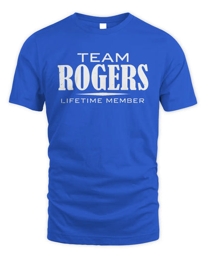 ROGERS BL62-K4-128 - Personalized “Team NAME Lifetime Member” - Unisex Standard T-Shirt - Royal