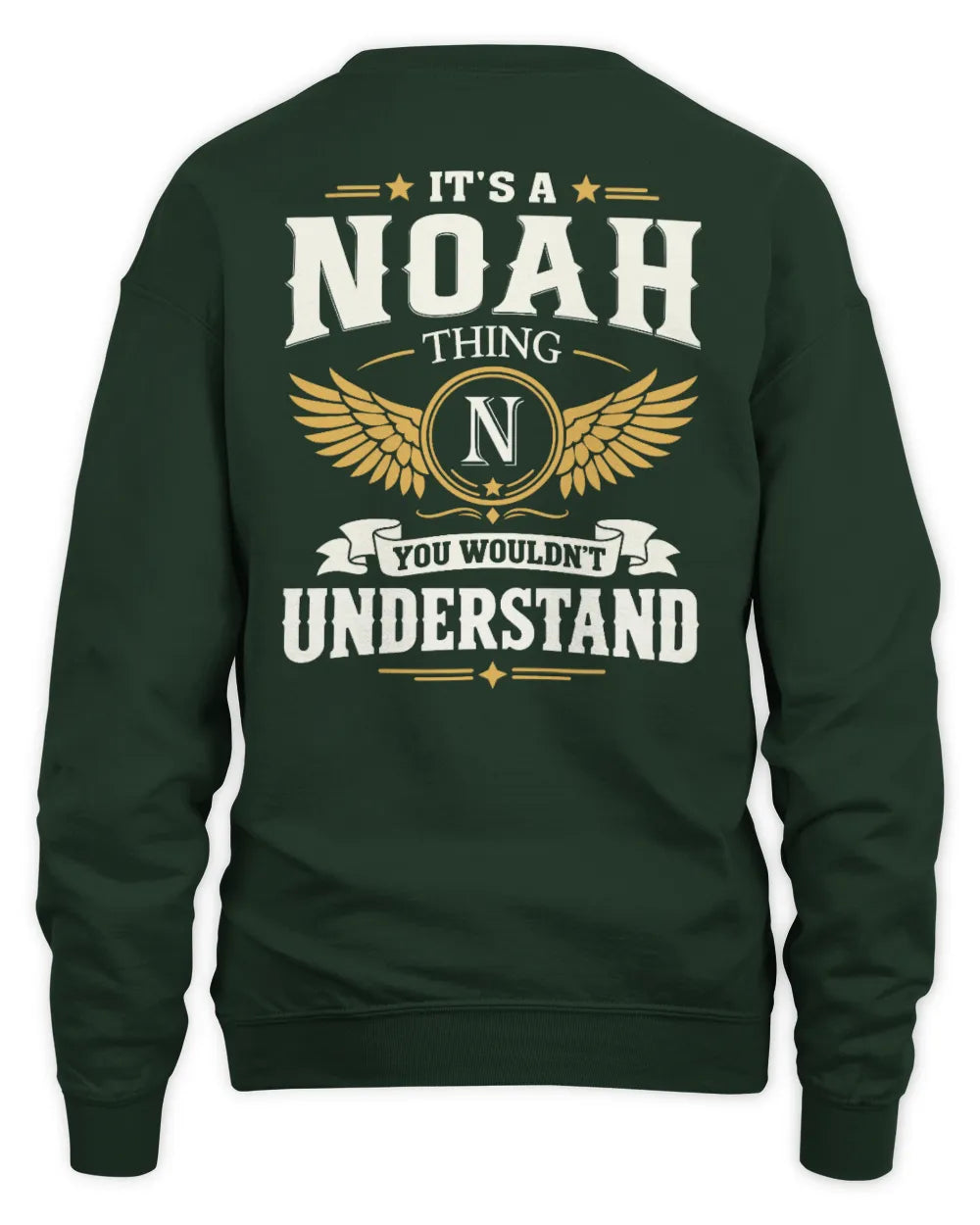 NOAH KT06-M008 It’s a [NAME] Thing – You Wouldn’t Understand | Personalized Vintage T-Shirt - Unisex Sweatshirt - Forest Green