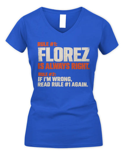 FLOREZ NP1-H006 
Always Right Personalized Name T-Shirt – Funny Custom Name Shirt - Women's V-Neck T-Shirt - Royal