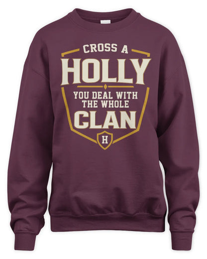 HOLLY NT1-K008 Cross A/An NAME, You Deal With the Whole Clan | Personalized Vintage T-Shirt - Unisex Sweatshirt - Maroon
