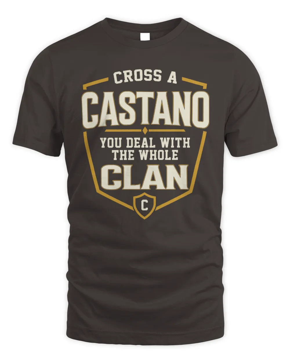 CASTANO NT1-K008 Cross A/An NAME, You Deal With the Whole Clan | Personalized Vintage T-Shirt - Unisex Standard T-Shirt - Dark Chocolate