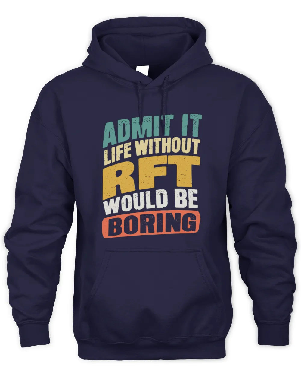 RFT TP88-K4-229
Personalized Funny Quote Apparel “Life Without NAME Would Be Boring” - Unisex Hoodie - Navy