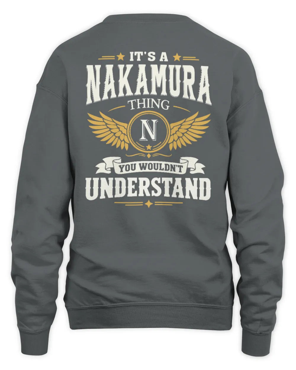 NAKAMURA KT06-M008 It’s a [NAME] Thing – You Wouldn’t Understand | Personalized Vintage T-Shirt - Unisex Sweatshirt - Charcoal