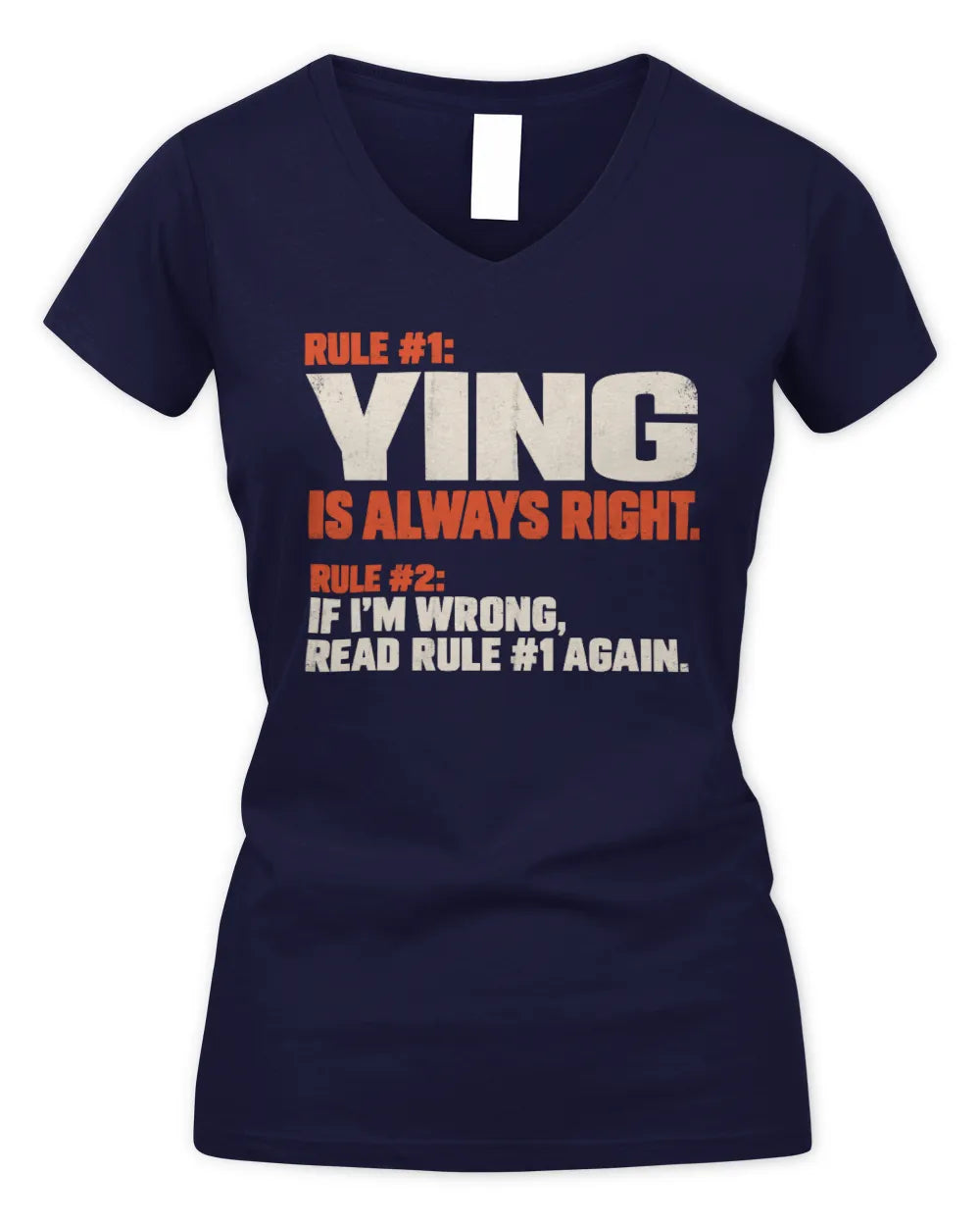 YING NP1-H006 - Always Right Personalized Name T-Shirt – Funny Custom Name Shirt - Women's V-Neck T-Shirt - Navy