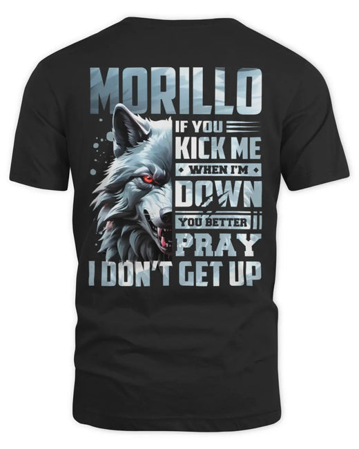 MORILLO AP62-K4-666 - Personalized Fierce Wolf Quote Apparel “If You Kick Me When I’m Down, You Better Pray I Don’t Get Up”