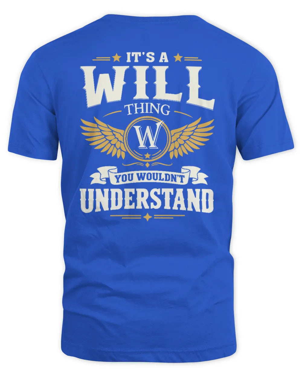 WILL KT06-M008 It’s a [NAME] Thing – You Wouldn’t Understand | Personalized Vintage T-Shirt - Unisex Standard T-Shirt - Royal