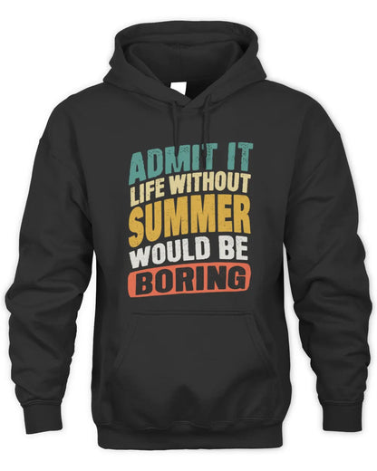 SUMMER TP88-K4-229
Personalized Funny Quote Apparel “Life Without NAME Would Be Boring” - Unisex Hoodie - Black
