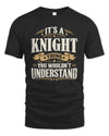KNIGHT P08 TH51 - Personalized “It’s a/an [NAME] Thing – You Wouldn’t Understand” Shirt