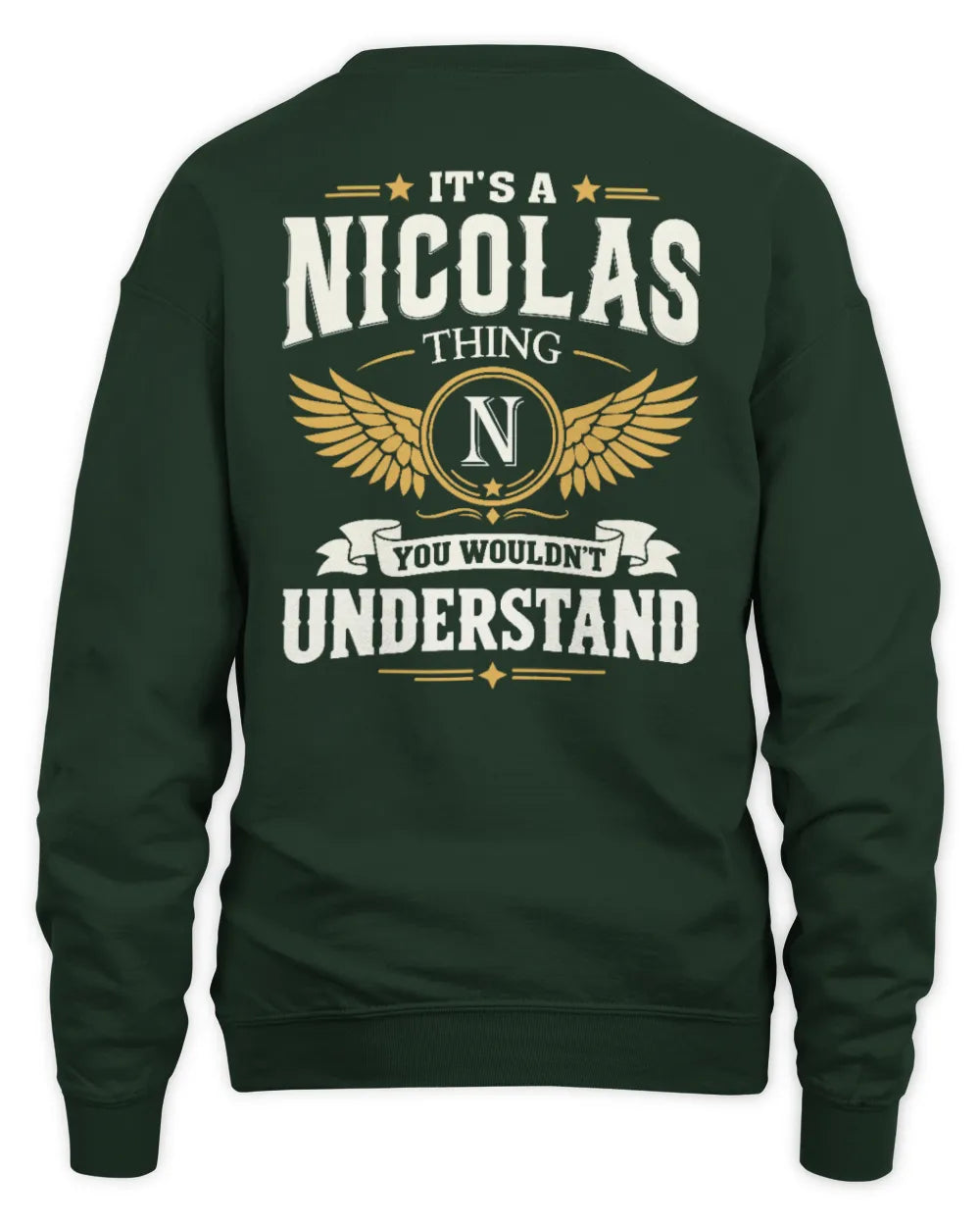 NICOLAS KT06-M008 It’s a [NAME] Thing – You Wouldn’t Understand | Personalized Vintage T-Shirt - Unisex Sweatshirt - Forest Green