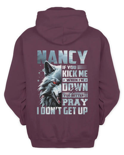 NANCY AP62-K4-666 - Personalized Fierce Wolf Quote Apparel “If You Kick Me When I’m Down, You Better Pray I Don’t Get Up” - Unisex Hoodie - Maroon