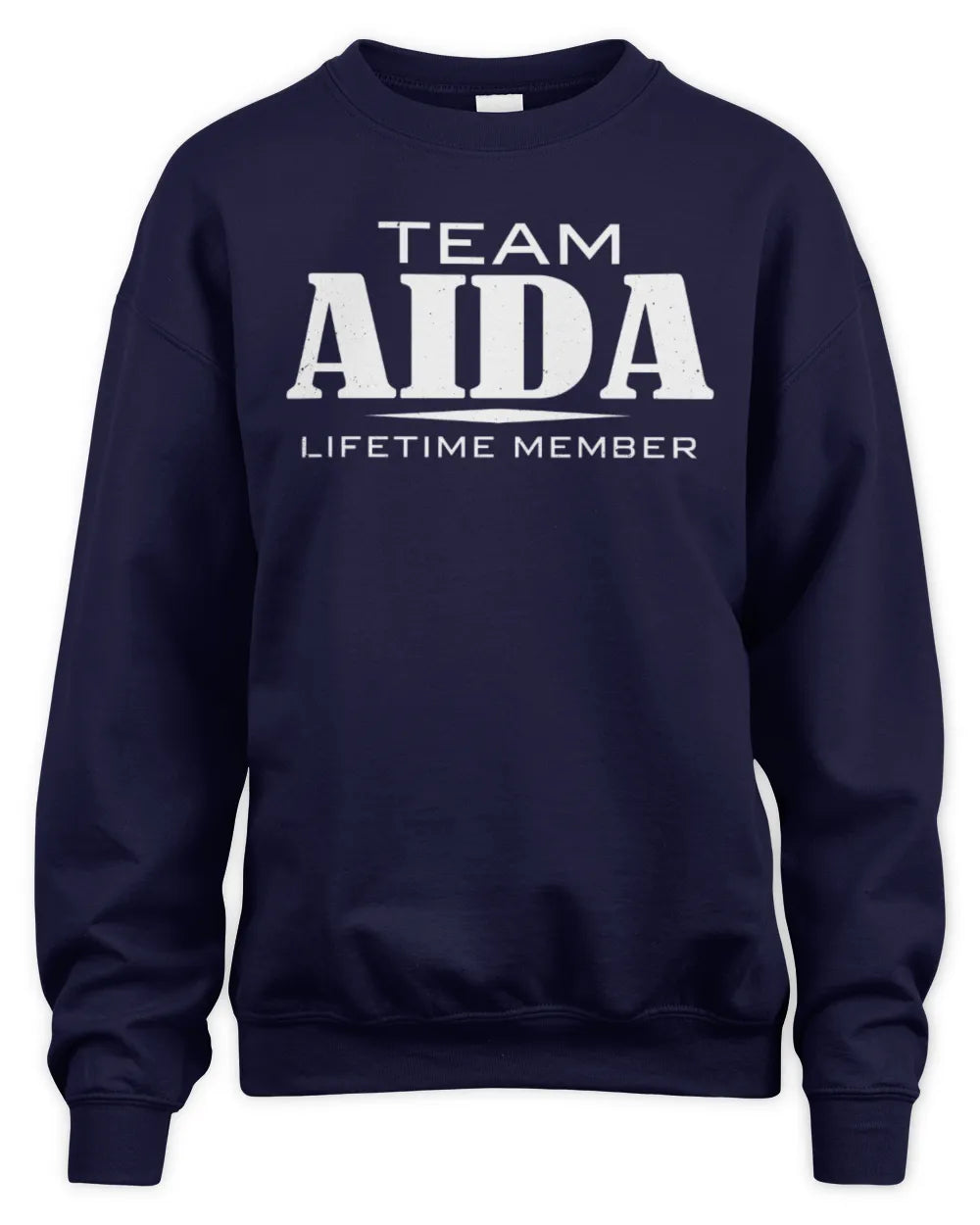 AIDA BL62-K4-128 - Personalized “Team NAME Lifetime Member” - Unisex Sweatshirt - Navy