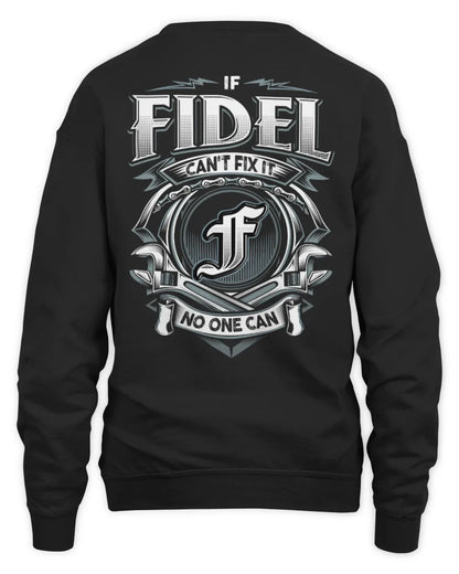 FIDEL AP81-K4-626 - Personalized Ahmed Quote Apparel “If Ahmed Can't Fix It, No One Can” - Unisex Sweatshirt - Black