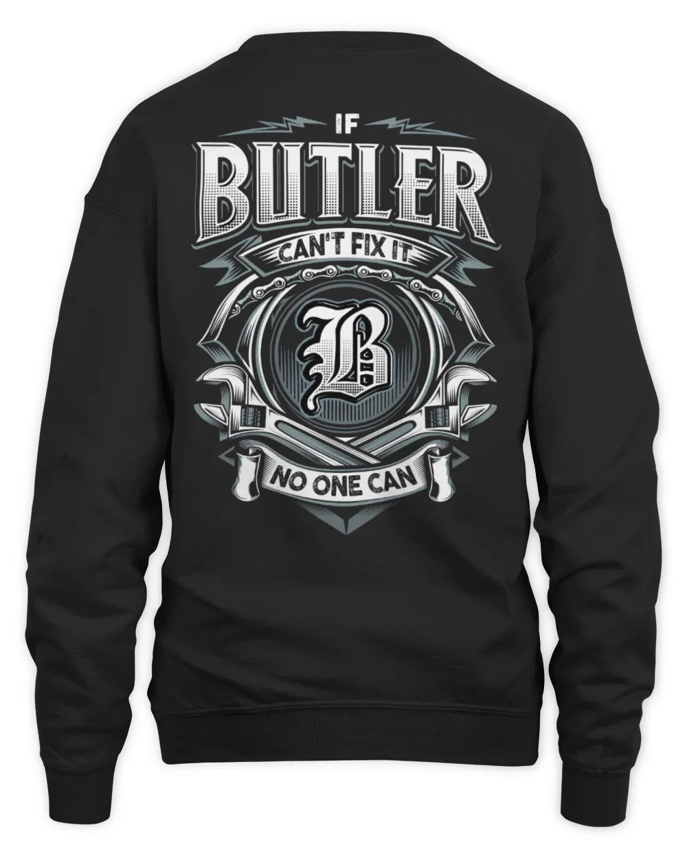 BUTLER AP81-K4-626 - Personalized Ahmed Quote Apparel “If Ahmed Can't Fix It, No One Can” - Unisex Sweatshirt - Black