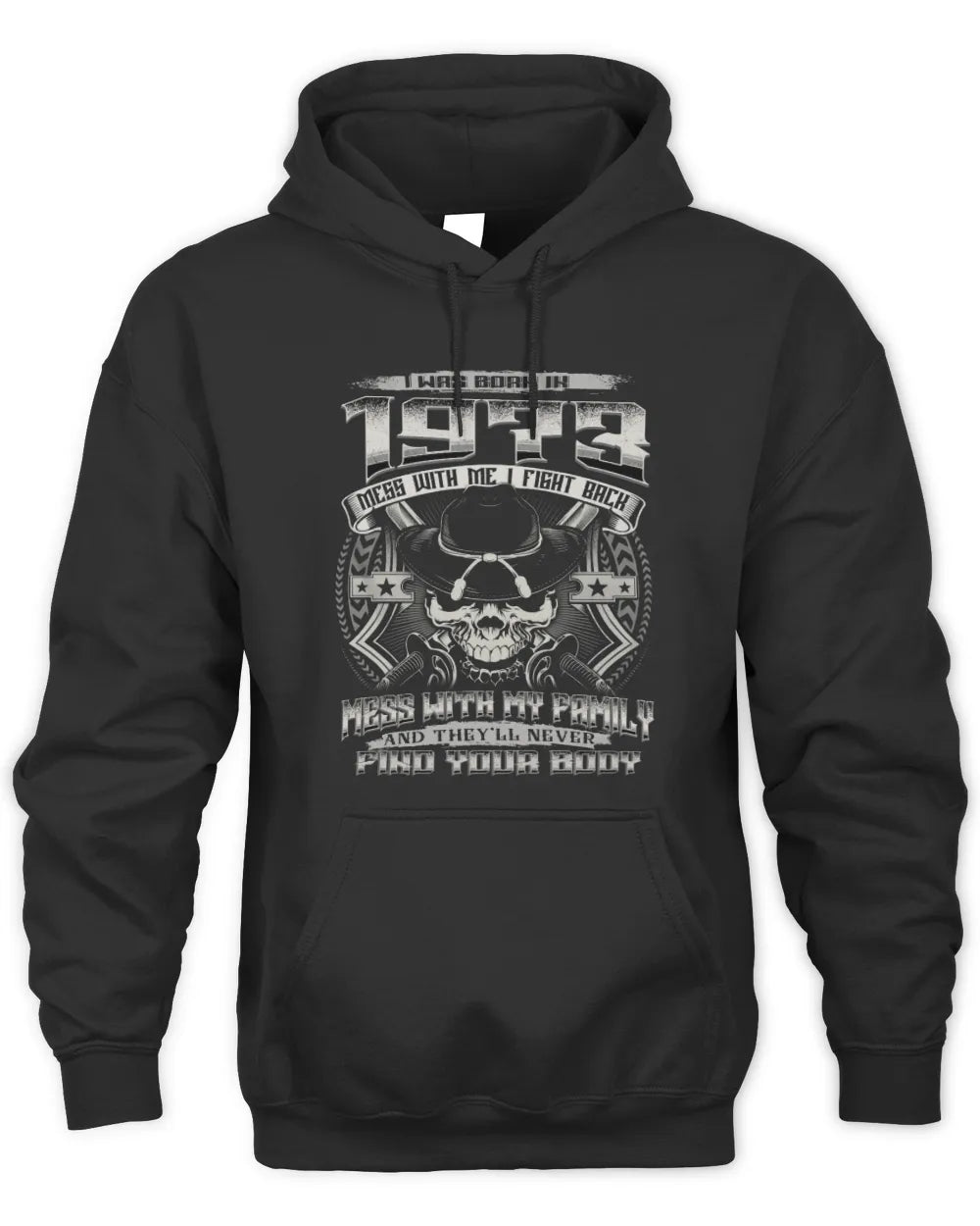 1973 HH89-K2 – Protective Family Quote T-Shirt - Unisex Hoodie - Black