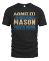 MASON TP68-K2-968 – Personalized Funny Quote Apparel “The World Without NAME Would Be Boring”