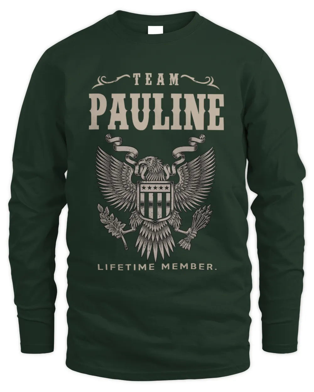 PAULINE TP06-K82 – Personalized Classic Style Apparel “Team NAME Lifetime Member” - Men's Long Sleeved T-Shirt - Forest Green