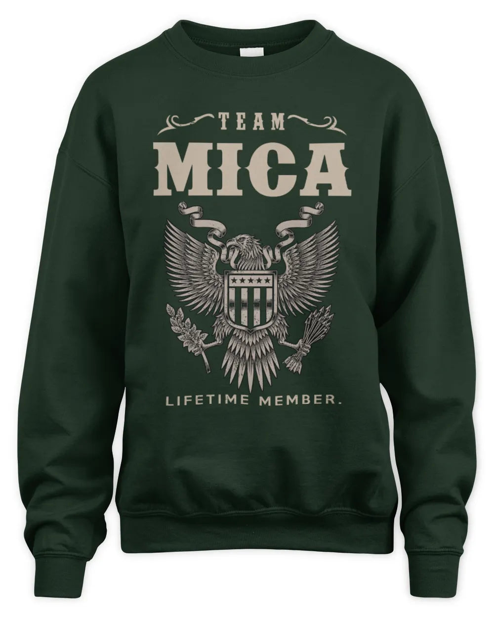 MICA TP06-K82 – Personalized Classic Style Apparel “Team NAME Lifetime Member” - Unisex Sweatshirt - Forest Green