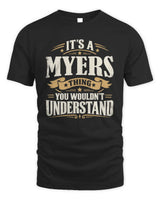 MYERS P08 TH51 - Personalized “It’s a/an [NAME] Thing – You Wouldn’t Understand” Shirt - Unisex Standard T-Shirt - Black