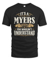 MYERS P08 TH51 - Personalized “It’s a/an [NAME] Thing – You Wouldn’t Understand” Shirt