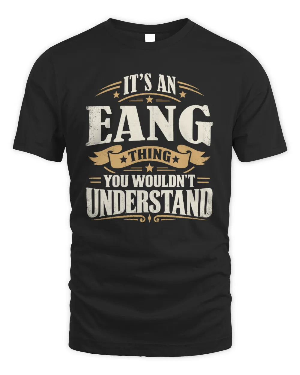 EANG P08 TH51 - Personalized “It’s a/an [NAME] Thing – You Wouldn’t Understand” Shirt - Unisex Standard T-Shirt - Black