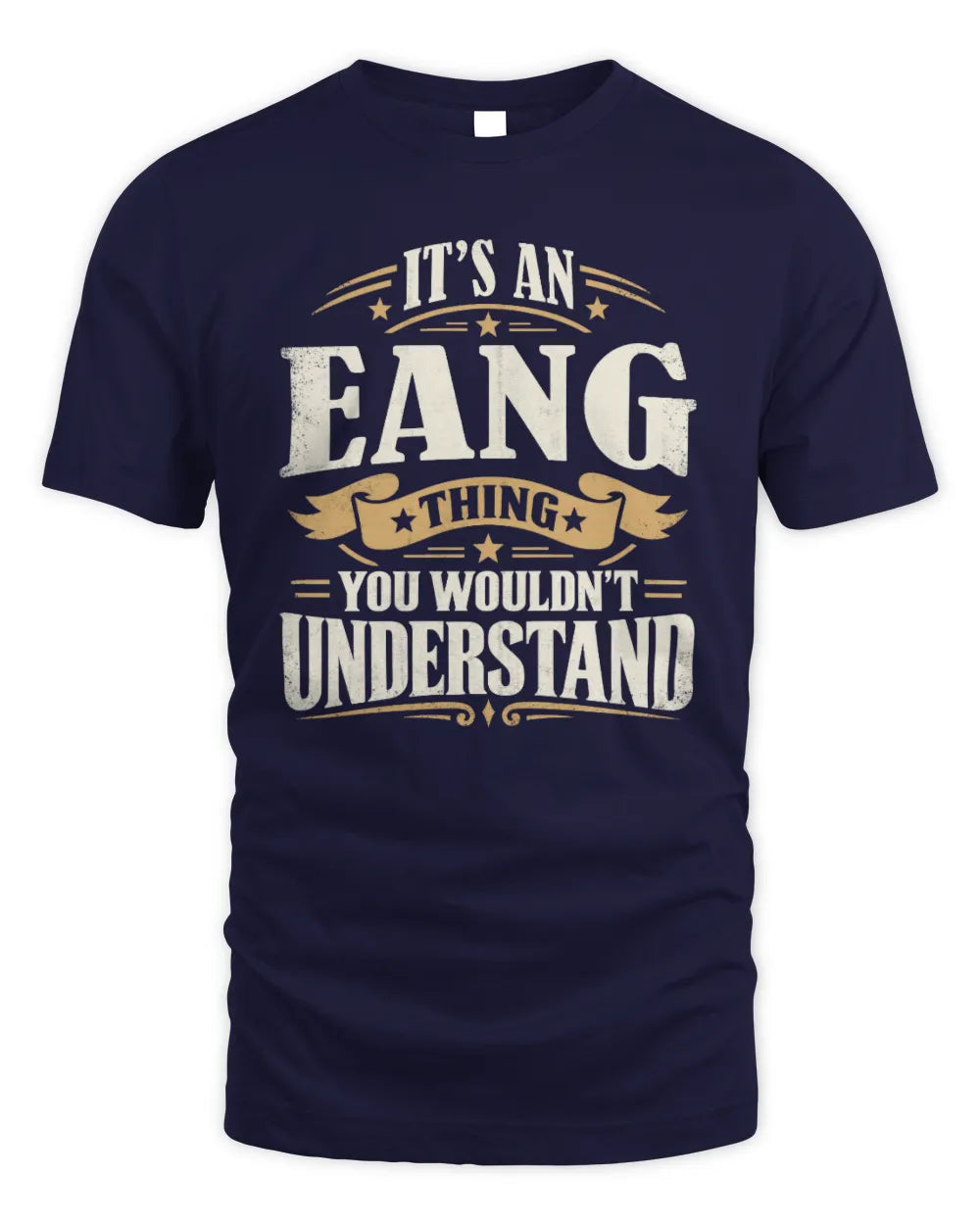 EANG P08 TH51 - Personalized “It’s a/an [NAME] Thing – You Wouldn’t Understand” Shirt - Unisex Standard T-Shirt - Navy