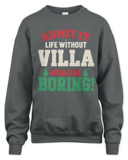 VILLA P5 TH08 Christmas T-Shirt – “Life Without NAME Would Be Boring” - Unisex Sweatshirt - Charcoal
