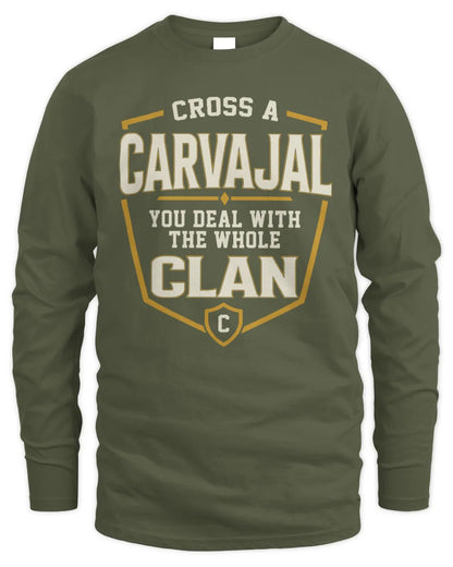 CARVAJAL NT1-K008 Cross A/An NAME, You Deal With the Whole Clan | Personalized Vintage T-Shirt - Men's Long Sleeved T-Shirt - Military Green