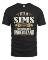 SIMS P08 TH51 - Personalized “It’s a/an [NAME] Thing – You Wouldn’t Understand” Shirt
