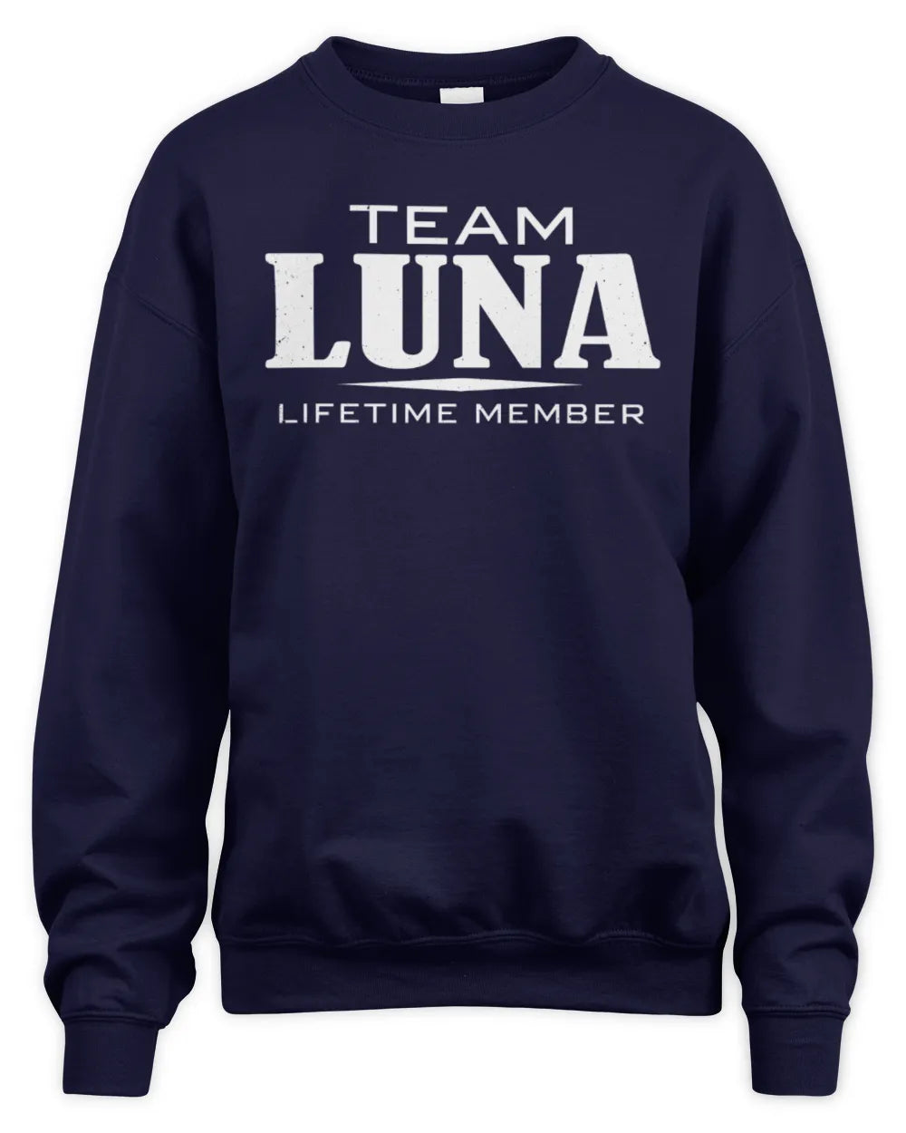 LUNA BL62-K4-128 - Personalized “Team NAME Lifetime Member” - Unisex Sweatshirt - Navy
