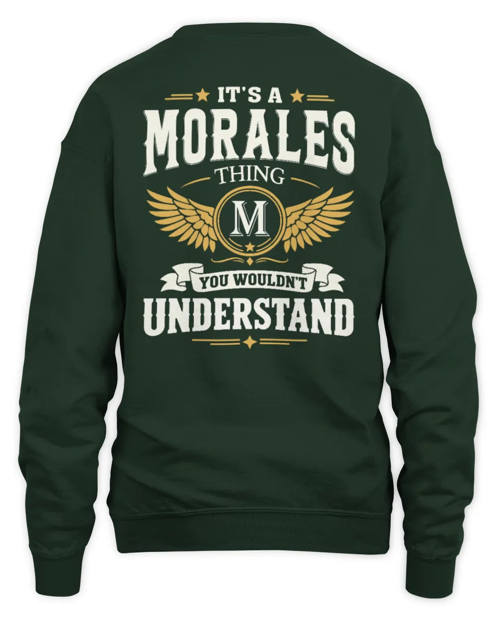 MORALES KT06-M008 It’s a [NAME] Thing – You Wouldn’t Understand | Personalized Vintage T-Shirt - Unisex Sweatshirt - Forest Green