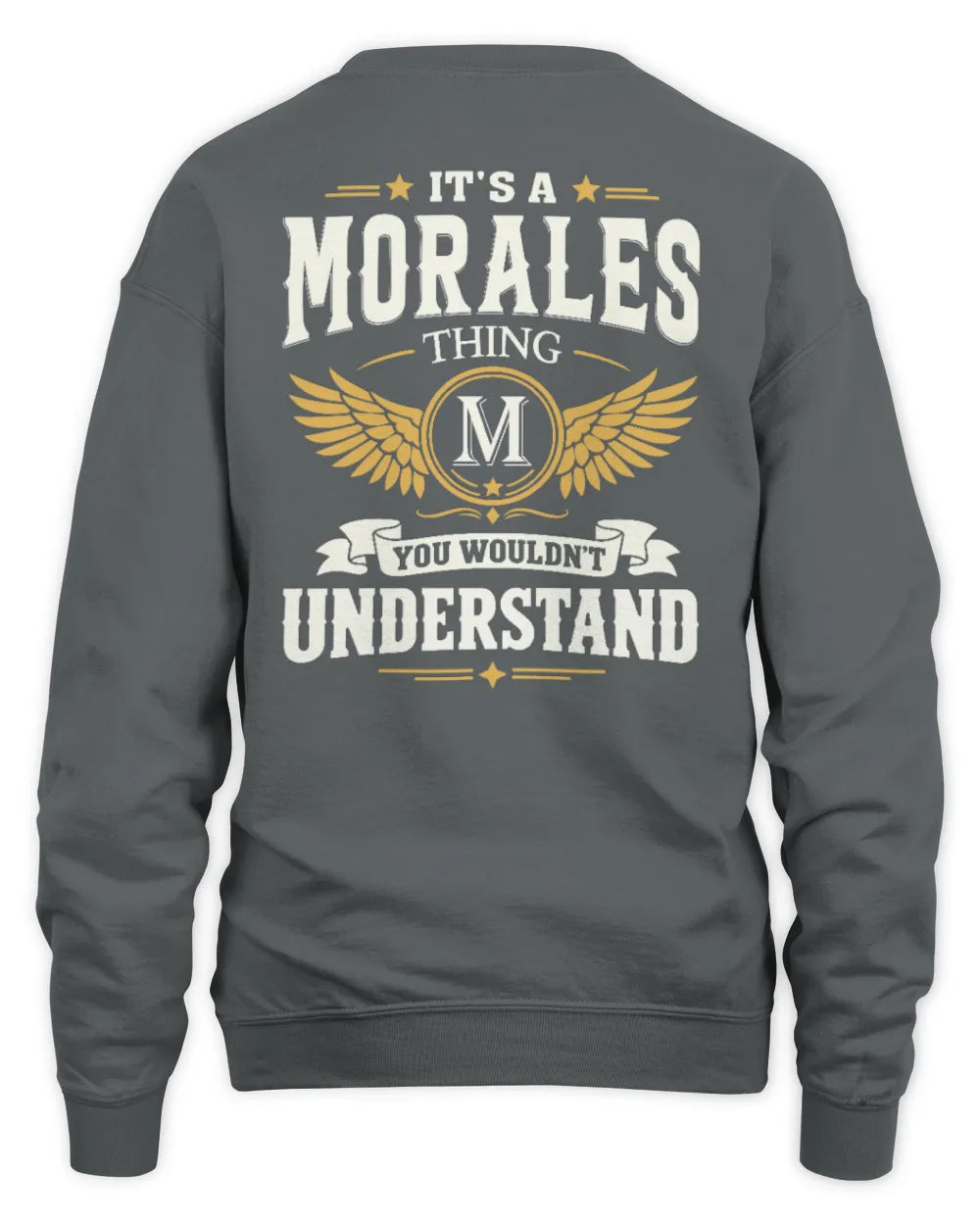 MORALES KT06-M008 It’s a [NAME] Thing – You Wouldn’t Understand | Personalized Vintage T-Shirt - Unisex Sweatshirt - Charcoal