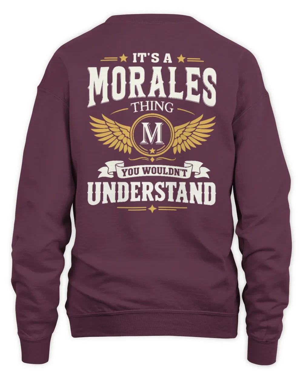 MORALES KT06-M008 It’s a [NAME] Thing – You Wouldn’t Understand | Personalized Vintage T-Shirt - Unisex Sweatshirt - Maroon