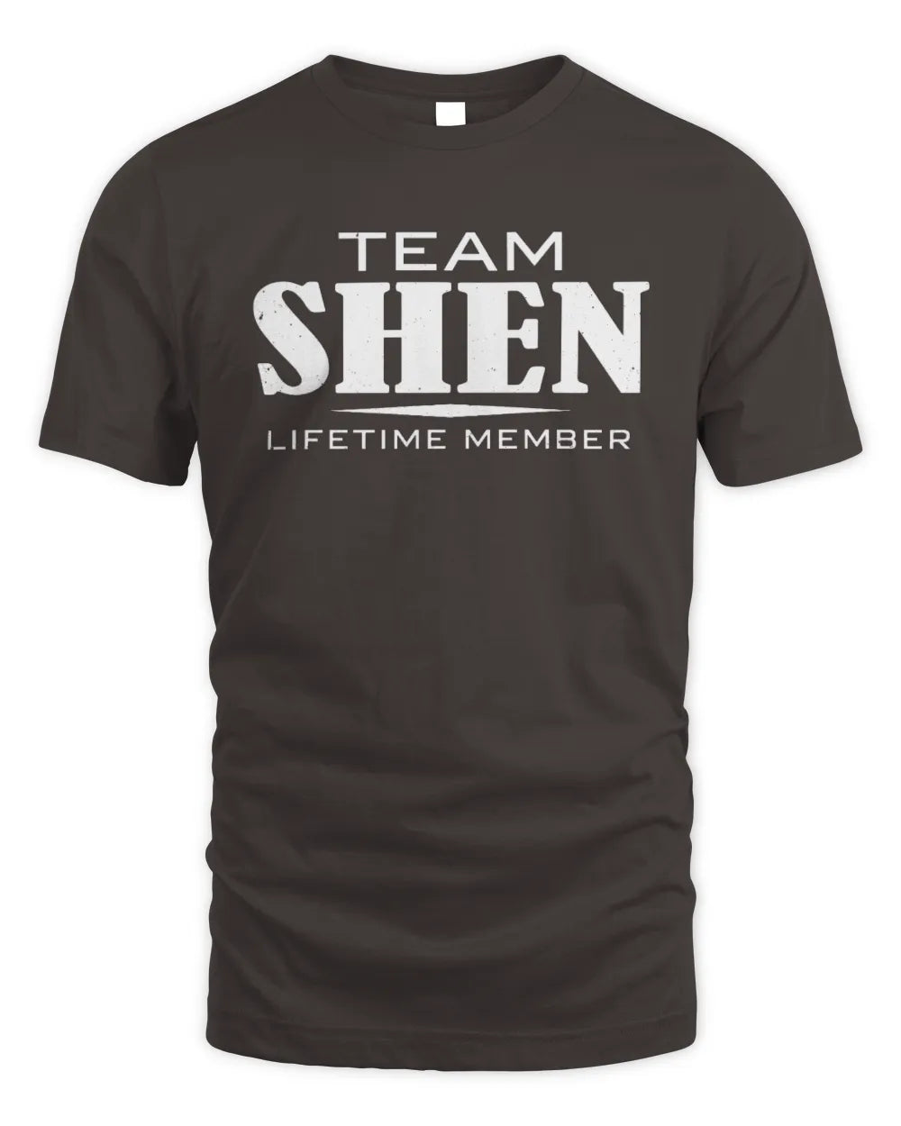 SHEN BL62-K4-128 - Personalized “Team NAME Lifetime Member” - Unisex Standard T-Shirt - Dark Chocolate