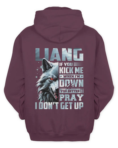 LIANG AP62-K4-666 - Personalized Fierce Wolf Quote Apparel “If You Kick Me When I’m Down, You Better Pray I Don’t Get Up” - Unisex Hoodie - Maroon