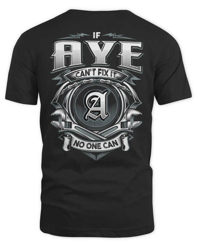 AYE AP81-K4-626 - Personalized Ahmed Quote Apparel “If Ahmed Can't Fix It, No One Can” - Unisex Standard T-Shirt - Black
