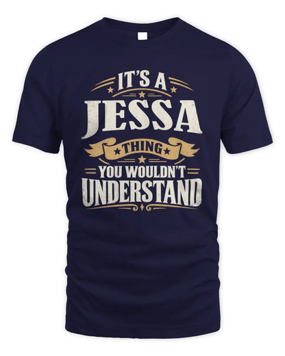 JESSA P08 TH51 - Personalized “It’s a/an [NAME] Thing – You Wouldn’t Understand” Shirt - Unisex Standard T-Shirt - Navy
