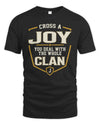 JOY NT1-K008 Cross A/An NAME, You Deal With the Whole Clan | Personalized Vintage T-Shirt
