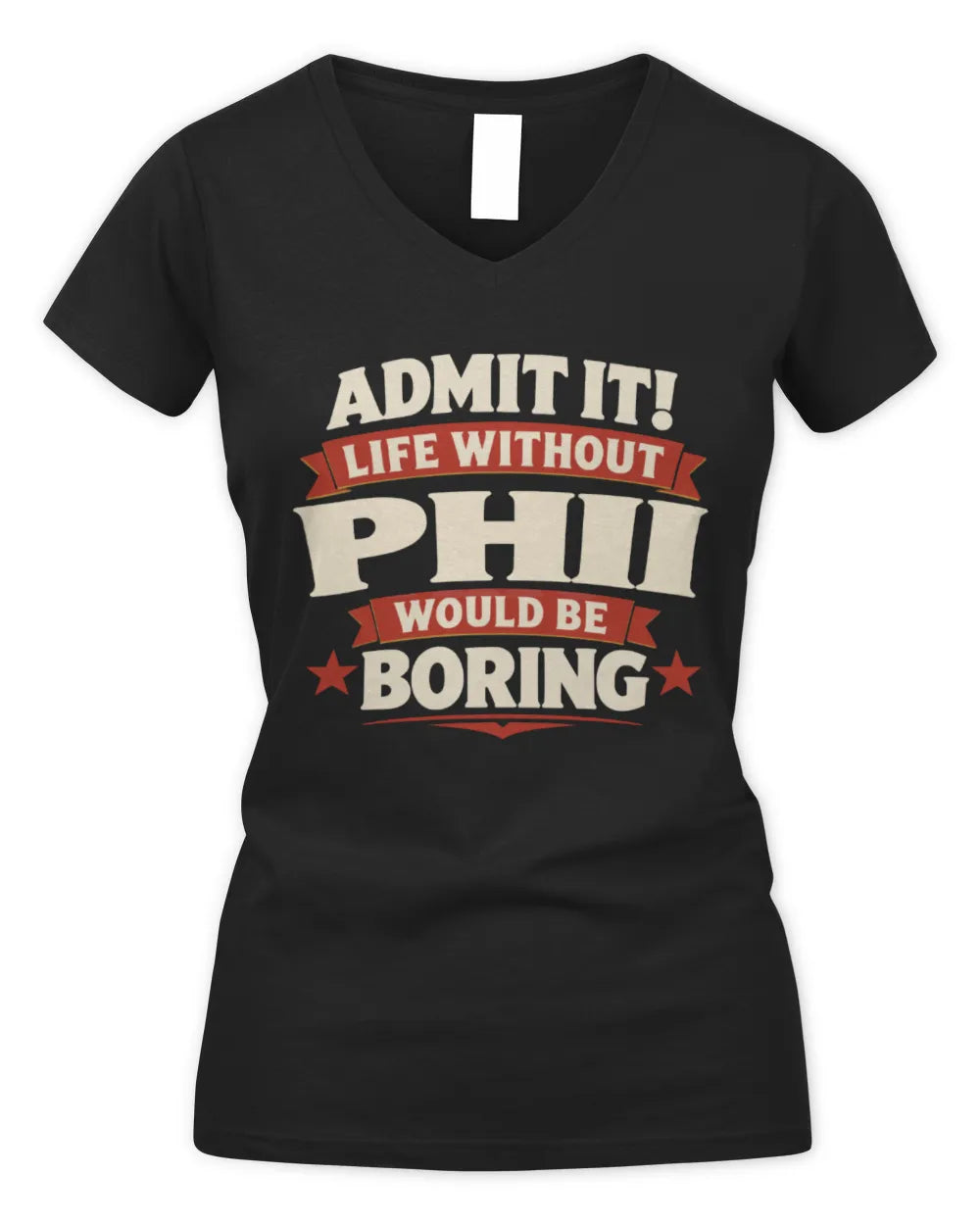 PHII P4 KT003 Personalized Funny Quote Apparel “Life Without NAME Would Be Boring” - Women's V-Neck T-Shirt - Black