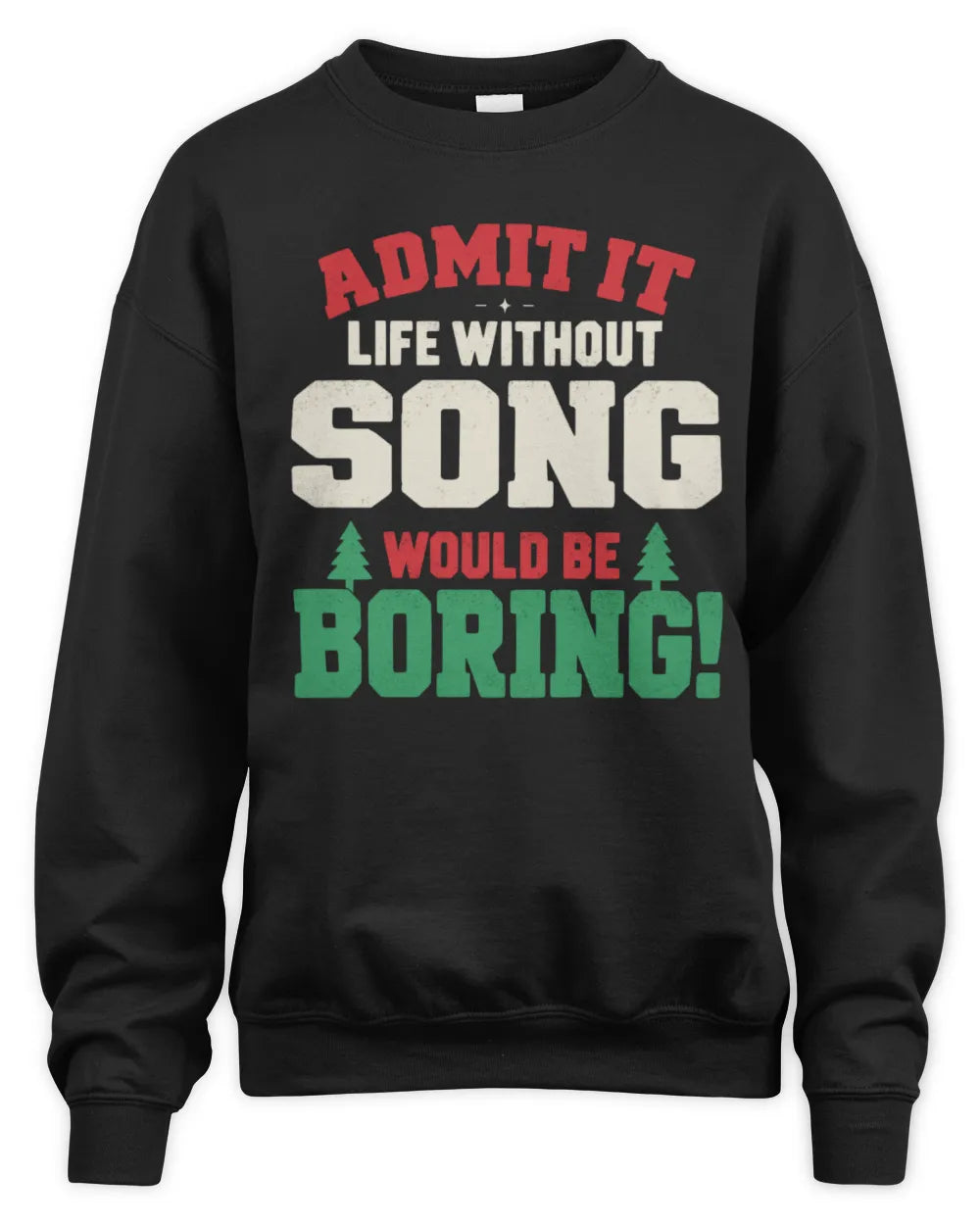 SONG P5 TH08 Christmas T-Shirt – “Life Without NAME Would Be Boring” - Unisex Sweatshirt - Black
