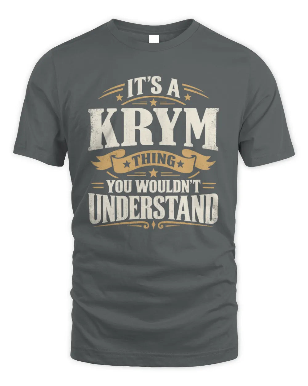 KRYM P08 TH51 - Personalized “It’s a/an [NAME] Thing – You Wouldn’t Understand” Shirt - Unisex Standard T-Shirt - Charcoal