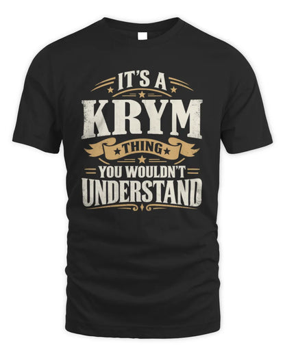 KRYM P08 TH51 - Personalized “It’s a/an [NAME] Thing – You Wouldn’t Understand” Shirt - Unisex Standard T-Shirt - Black