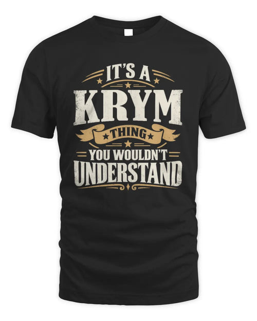 KRYM P08 TH51 - Personalized “It’s a/an [NAME] Thing – You Wouldn’t Understand” Shirt - Unisex Standard T-Shirt - Black