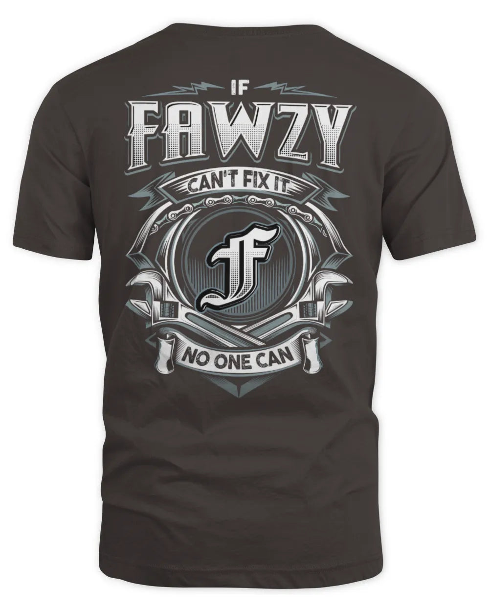 FAWZY AP81-K4-626 - Personalized Ahmed Quote Apparel “If Ahmed Can't Fix It, No One Can” - Unisex Standard T-Shirt - Dark Chocolate