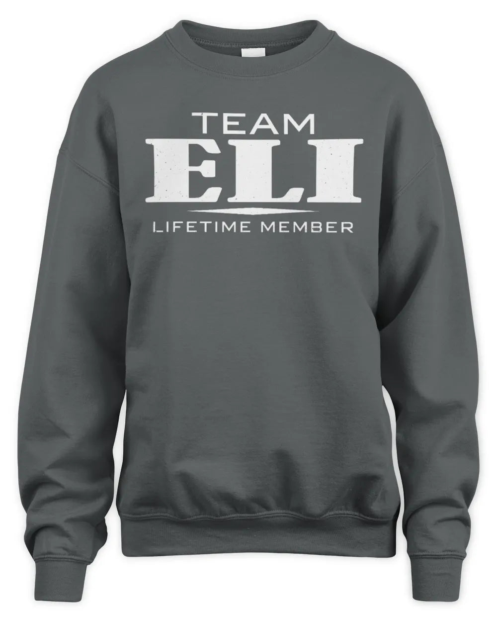 ELI BL62-K4-128 - Personalized “Team NAME Lifetime Member” - Unisex Sweatshirt - Charcoal