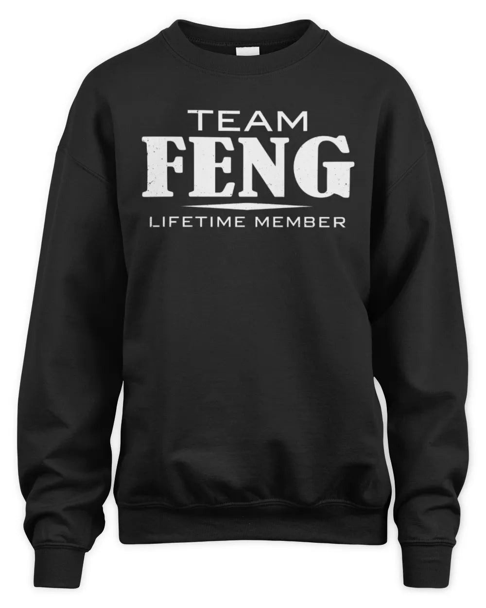 FENG BL62-K4-128 - Personalized “Team NAME Lifetime Member” - Unisex Sweatshirt - Black