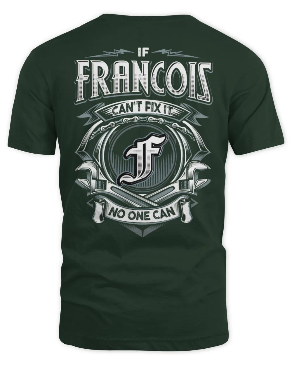 FRANCOIS AP81-K4-626 - Personalized Ahmed Quote Apparel “If Ahmed Can't Fix It, No One Can” - Unisex Standard T-Shirt - Forest Green