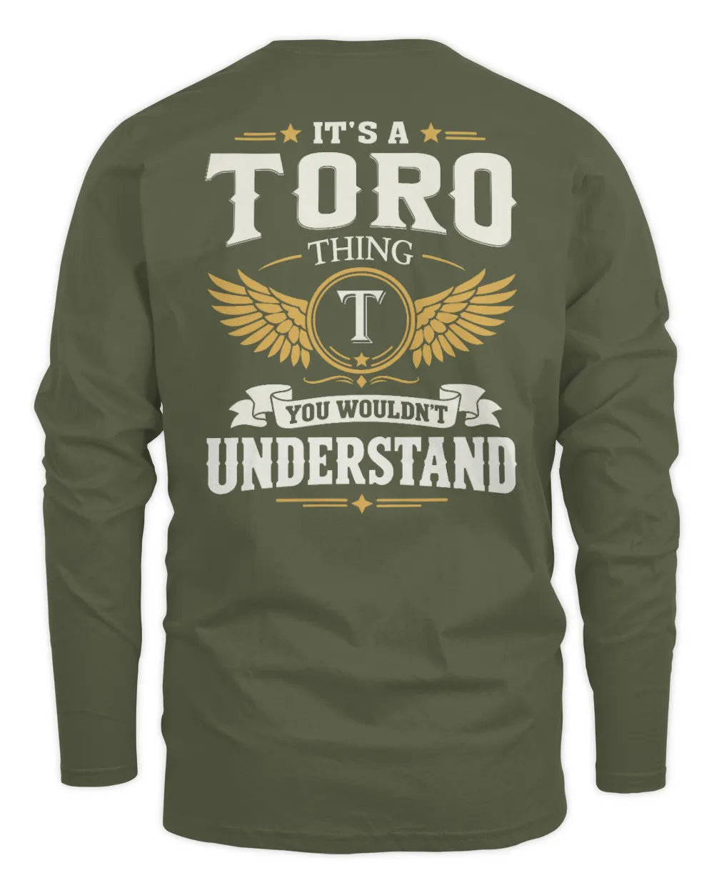 TORO KT06-M008 It’s a [NAME] Thing – You Wouldn’t Understand | Personalized Vintage T-Shirt - Men's Long Sleeved T-Shirt - Military Green