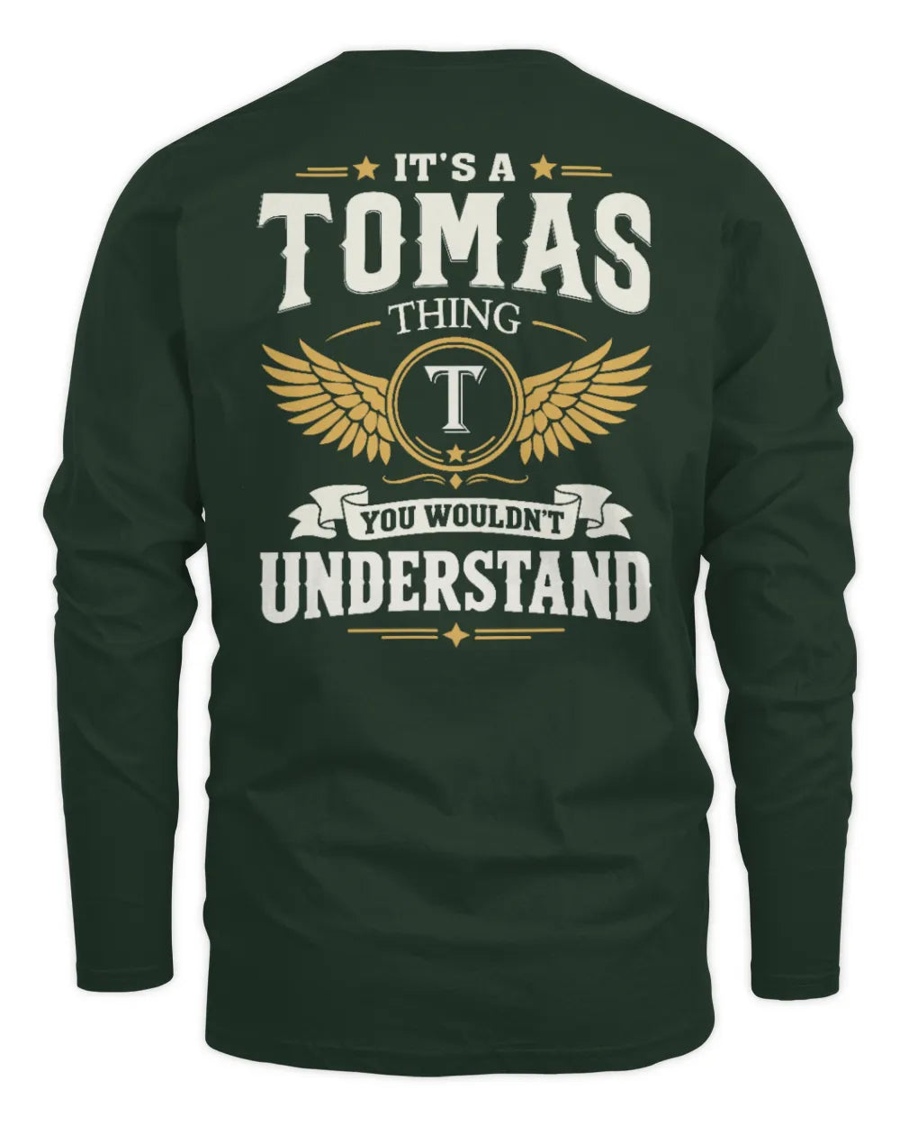 TOMAS KT06-M008 It’s a [NAME] Thing – You Wouldn’t Understand | Personalized Vintage T-Shirt - Men's Long Sleeved T-Shirt - Forest Green