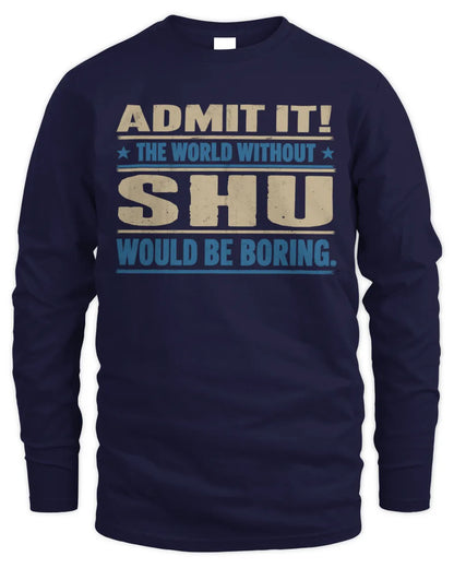 SHU TP68-K2-968 – Personalized Funny Quote Apparel “The World Without NAME Would Be Boring” - Men's Long Sleeved T-Shirt - Navy